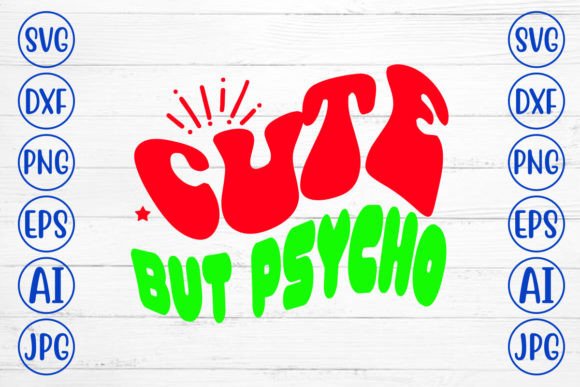 Cute but Psycho Retro SVG Review