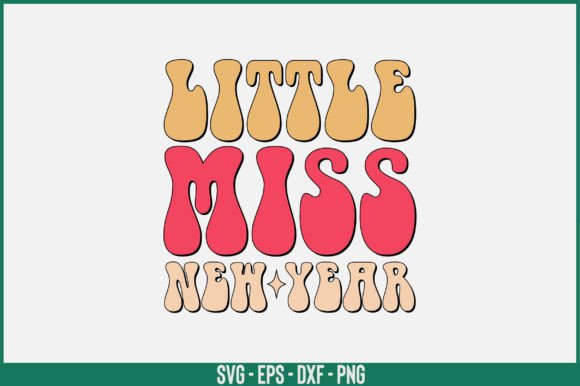 Little Miss New Year Retro Svg Design Review