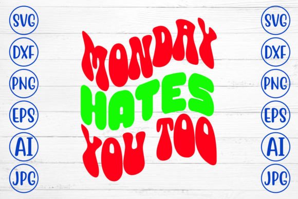 Monday Hates You Too Retro SVG Review