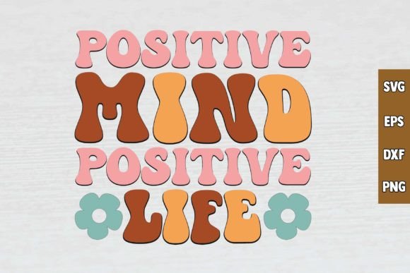 Positive Mind Positive Life RETRO SVG DE Review