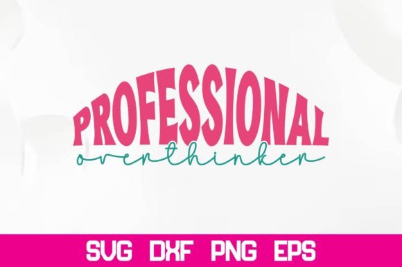 Professional Overthinker Retro Svg Review