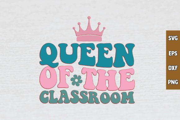 Queen of the Classroom RETRO SVG DESIGN Review