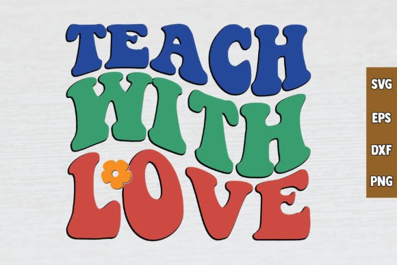 Teach with Love Retro Svg Design Review