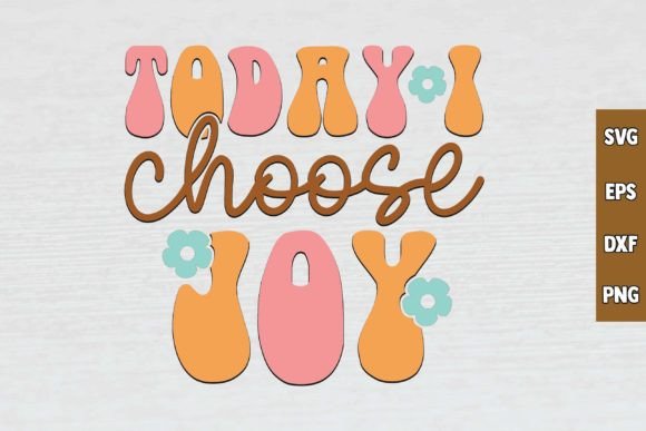 Today I Choose Joy RETRO SVG DESIGN Review